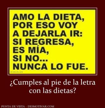 ¿Cumples al pie de la letra con las dietas?