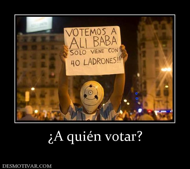 ¿A quién votar?