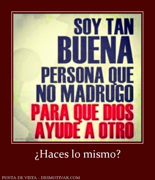 ¿Haces lo mismo?