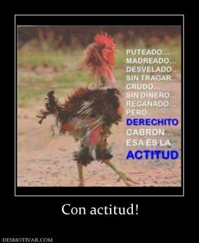 Con actitud!