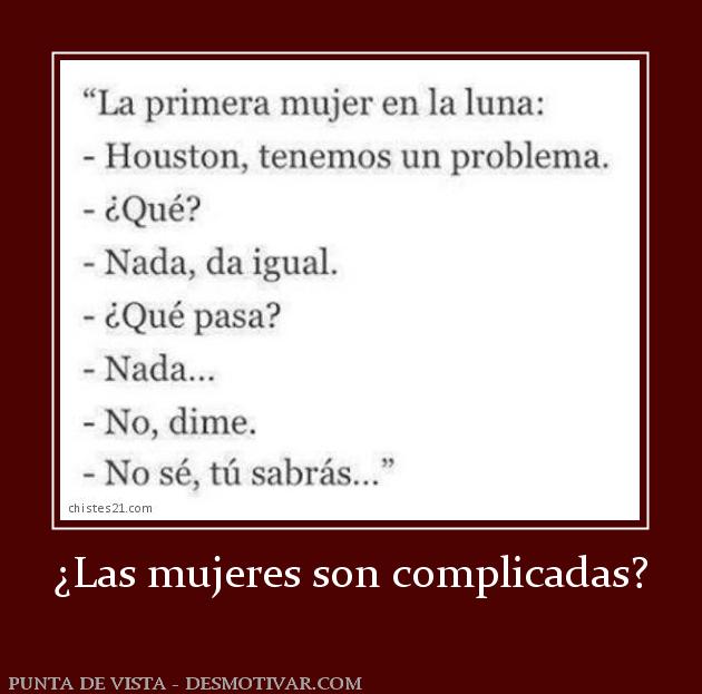 ¿Las mujeres son complicadas?