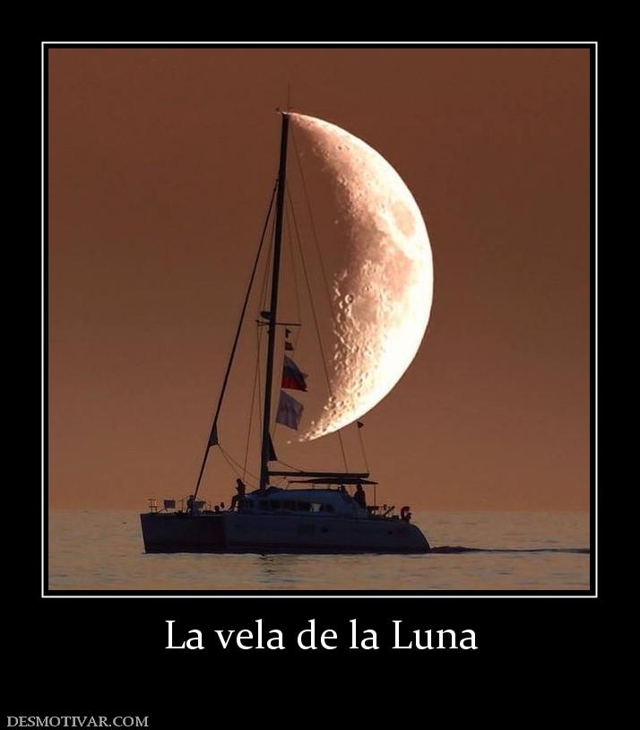 La vela de la Luna