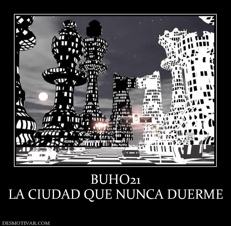 BUHO21 LA CIUDAD QUE NUNCA DUERME