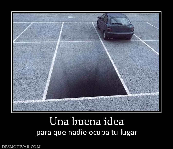 Una buena idea para que nadie ocupa tu lugar