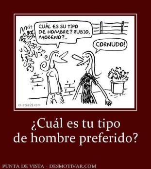 ¿Cuál es tu tipo de hombre preferido?