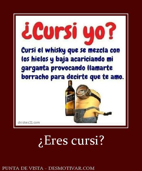 ¿Eres cursi?