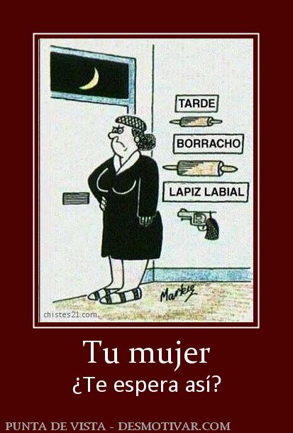 Tu mujer ¿Te espera así?