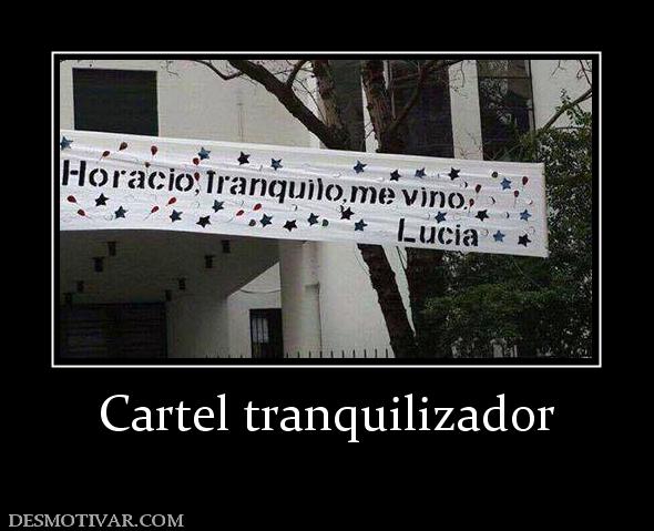 Cartel tranquilizador