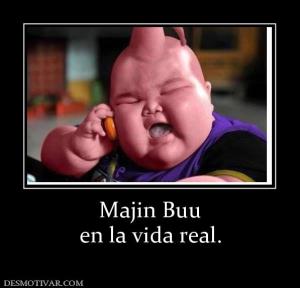 Majin Buu en la vida real.