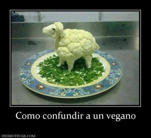 Como confundir a un vegano