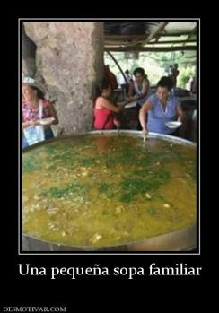 Una pequeña sopa familiar