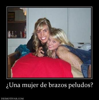 ¿Una mujer de brazos peludos?