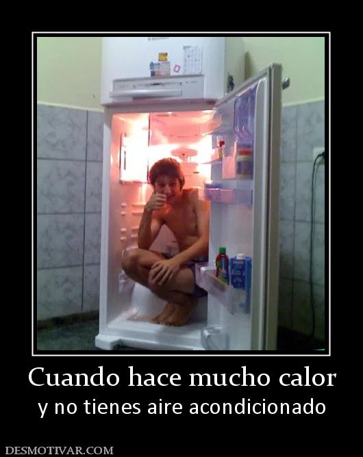 Cuando hace mucho calor y no tienes aire acondicionado