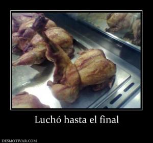 Luchó hasta el final