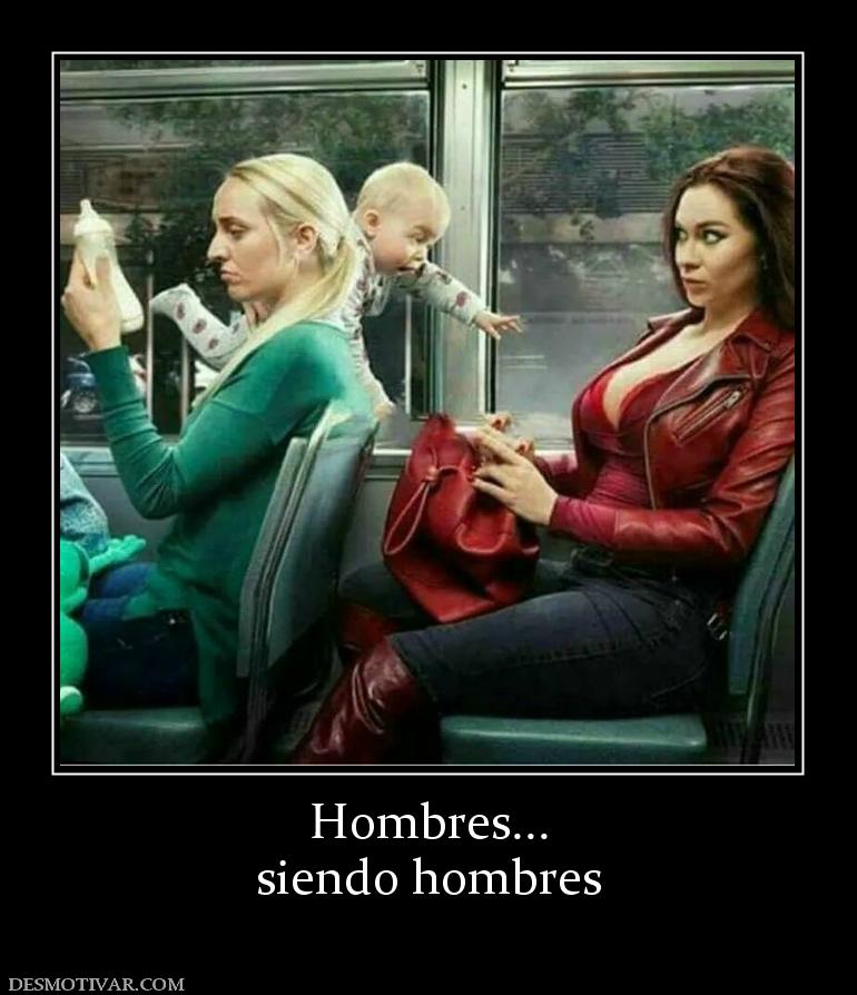 Hombres... siendo hombres