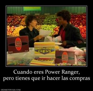 Cuando eres Power Ranger, pero tienes que ir hacer las compras