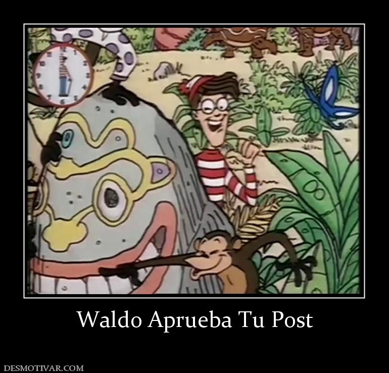 Waldo Aprueba Tu Post