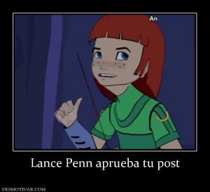 Lance Penn aprueba tu post