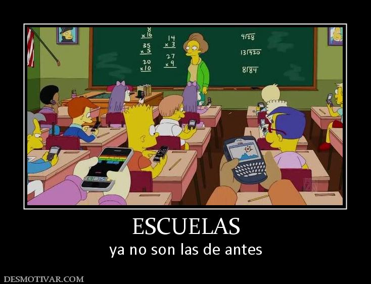 ESCUELAS ya no son las de antes