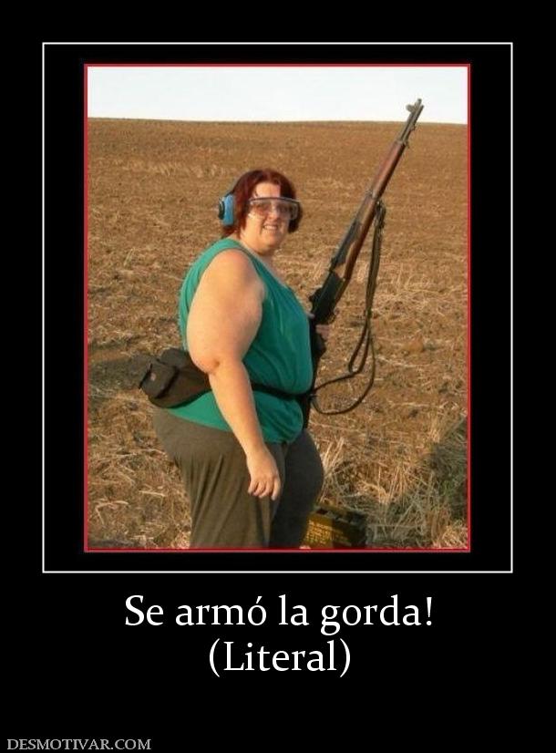 Se armó la gorda! (Literal)