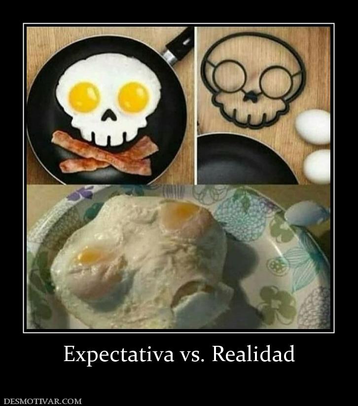 Expectativa vs. Realidad