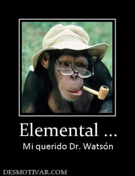 Elemental ... Mi querido Dr. Watsón