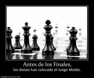 Antes de los Finales, los dioses han colocado el Juego Medio.