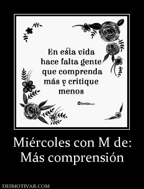 Miércoles con M de: Más comprensión