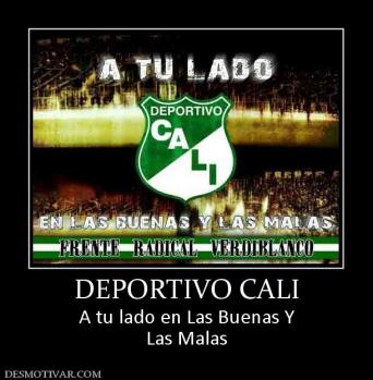 DEPORTIVO CALI A tu lado en Las Buenas Y Las Malas