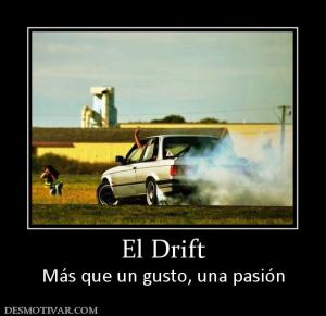 El Drift Más que un gusto, una pasión