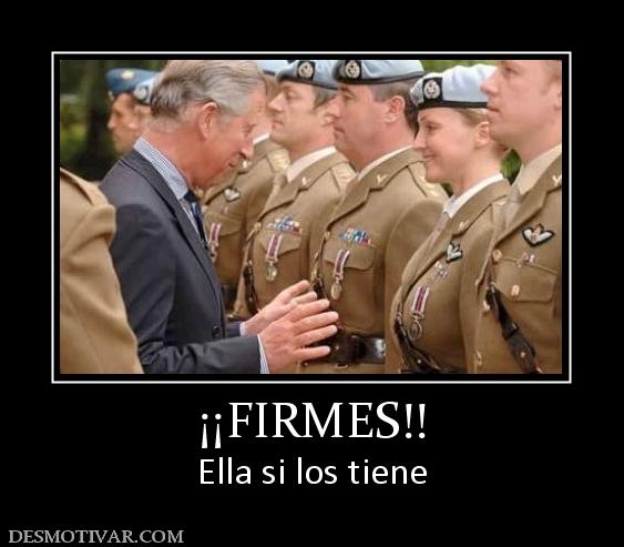 ¡¡FIRMES!! Ella si los tiene