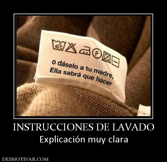 INSTRUCCIONES DE LAVADO Explicación muy clara