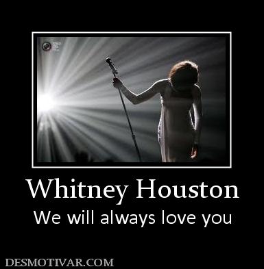 Whitney Houston We will always love you