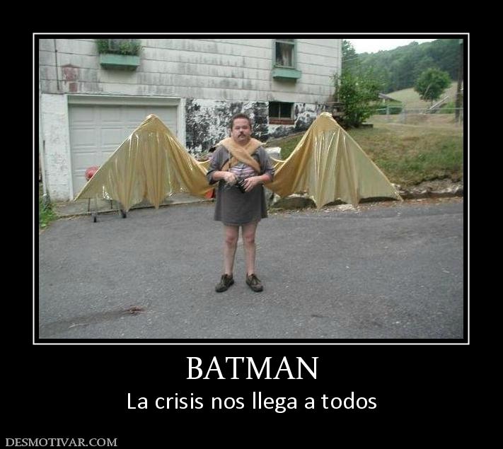 BATMAN La crisis nos llega a todos