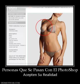 Personas Que Se Pasan Con El PhotoShop Acepten Su Realidad