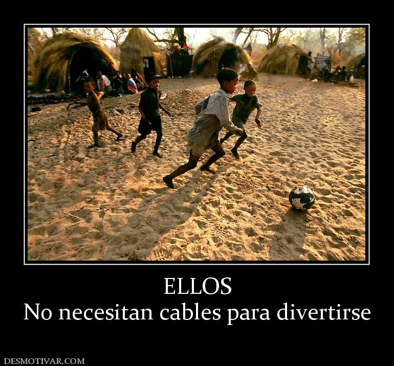 ELLOS No necesitan cables para divertirse