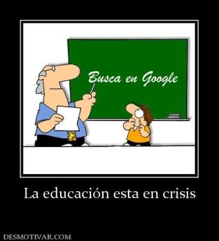 La educación esta en crisis