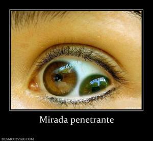 Mirada penetrante