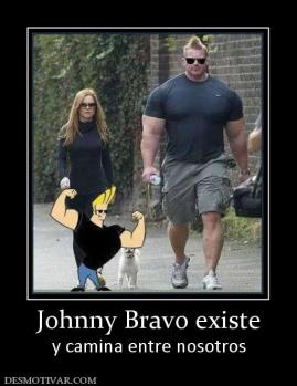 Johnny Bravo existe y camina entre nosotros