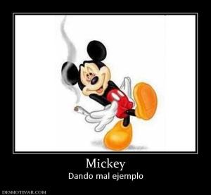 Mickey Dando mal ejemplo