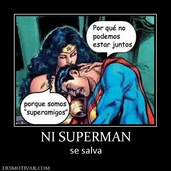 NI SUPERMAN se salva