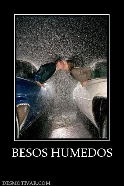 BESOS HUMEDOS