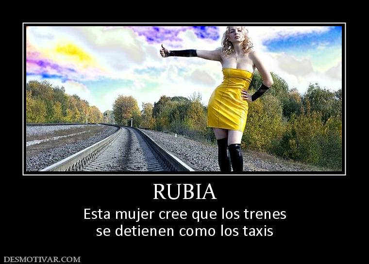 RUBIA Esta mujer cree que los trenes se detienen como los taxis