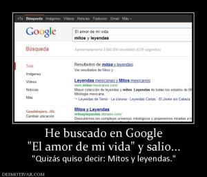 He buscado en Google