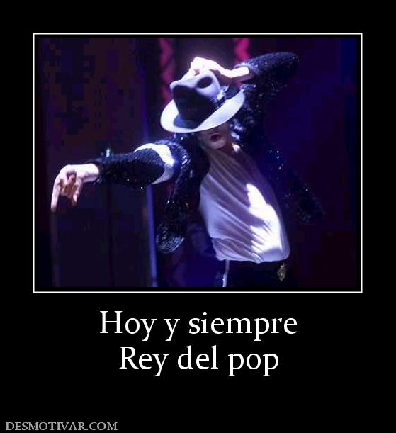 Hoy y siempre Rey del pop