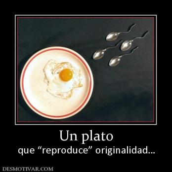 Un plato que “reproduce” originalidad…