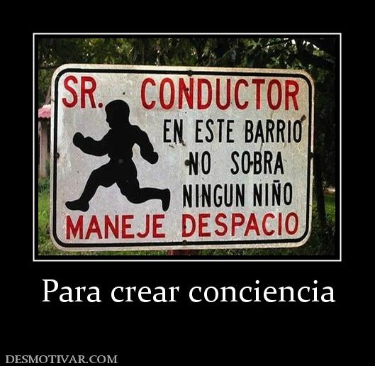 Para crear conciencia