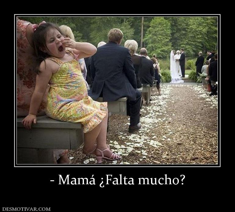 - Mamá ¿Falta mucho?