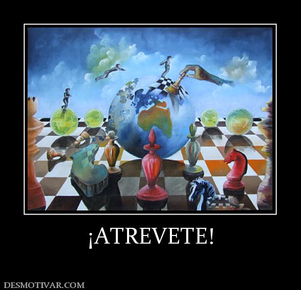 ¡ATREVETE!