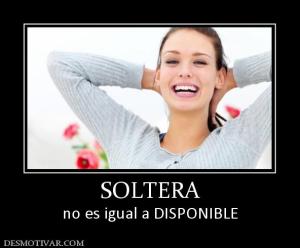 SOLTERA no es igual a DISPONIBLE